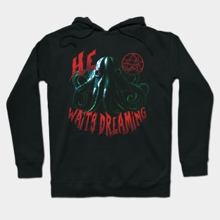 He Waits Dreaming Hoodie